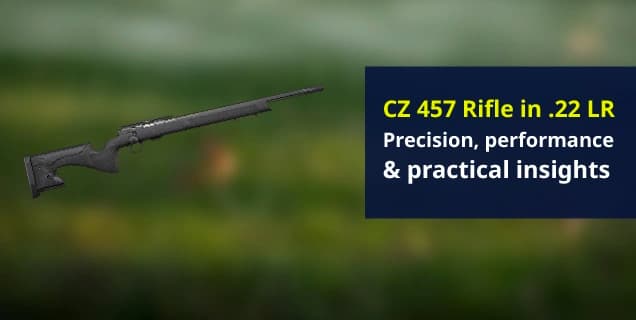 Is the CZ 457 Rifle in .22 LR worth it? Our hands-on review reveals all